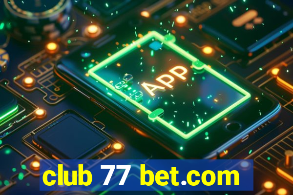 club 77 bet.com